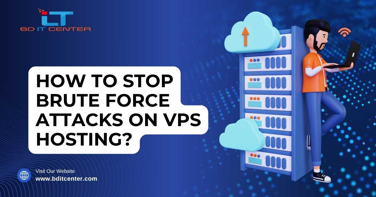 How to Stop Brute Force Attacks on VPS Hosting