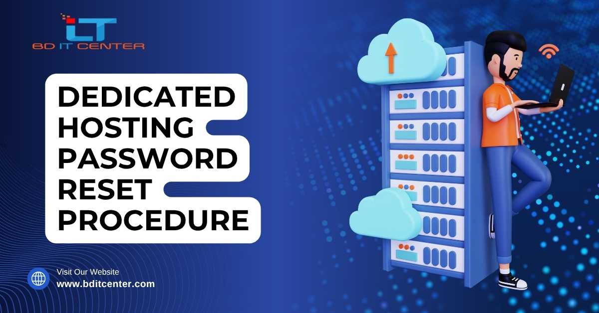Dedicated Hosting Password Reset Procedure BD Guide
